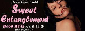 Sweet Entanglement by Drew Greenfield Blitz and #Giveaway